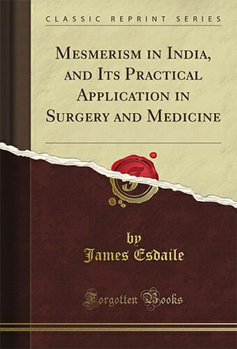 Mesmerism in India (James Esdaile)