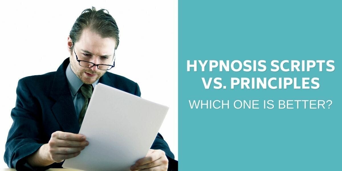 Hypnosis Scripts vs. Principles: Which is Better?