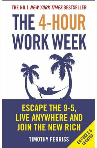 The Four Hour Work Week (Tim Ferriss)