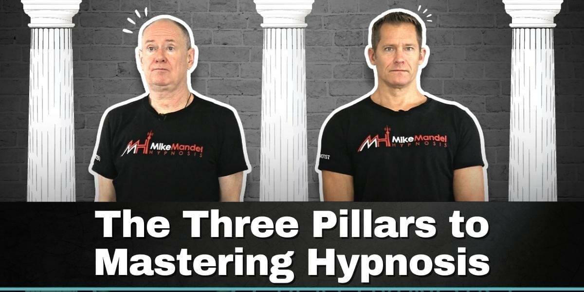 The Three Pillars To Being A Great Hypnotist