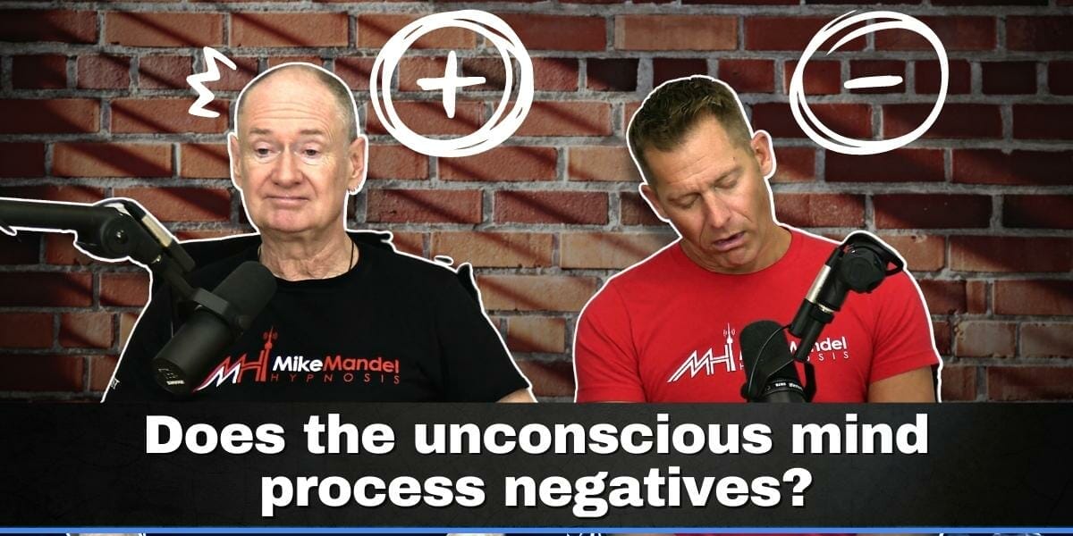 Does The Unconscious Mind Process Negatives