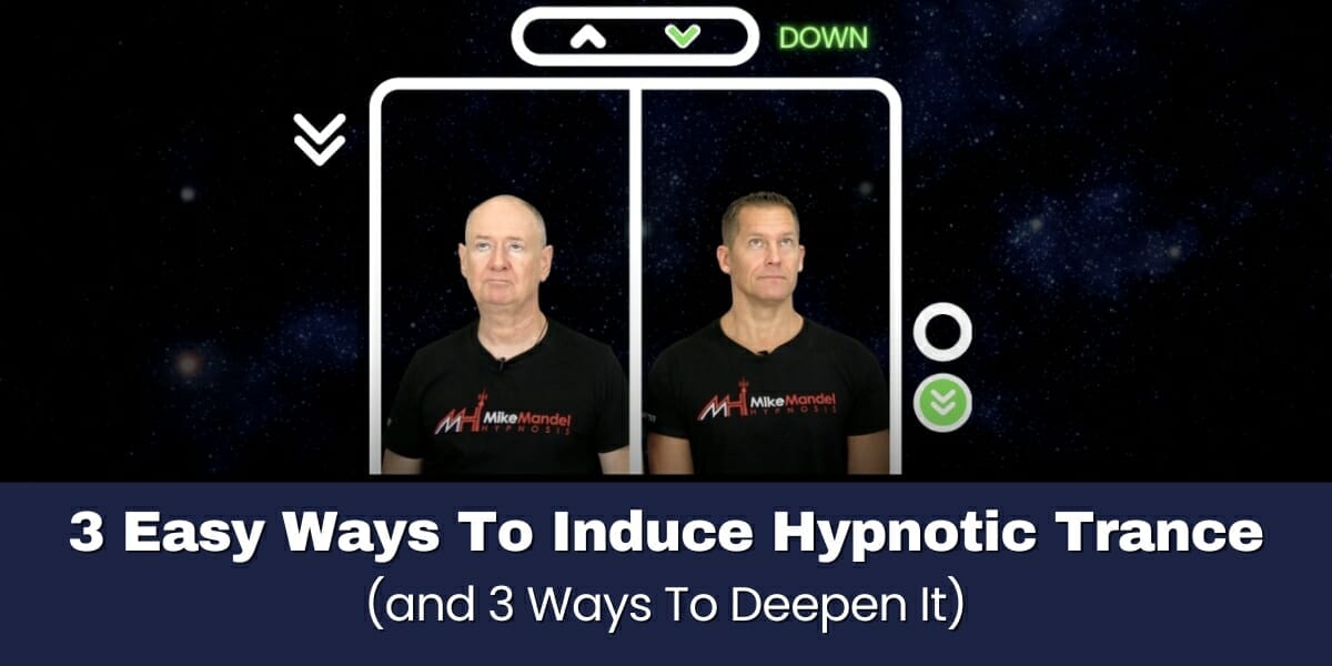 3 Easy Ways To Induce Hypnotic Trance And 3 Ways To Deepen It