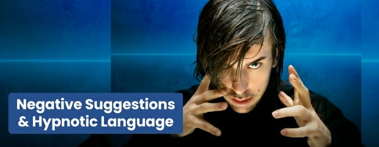 How Negative Suggestions Can Harm Your Patients or Clients - Mike Mandel Hypnosis Blog Image 02 Scary Man Doing Hypnosis