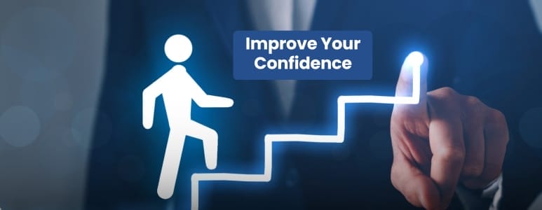 Improve Your Confidence