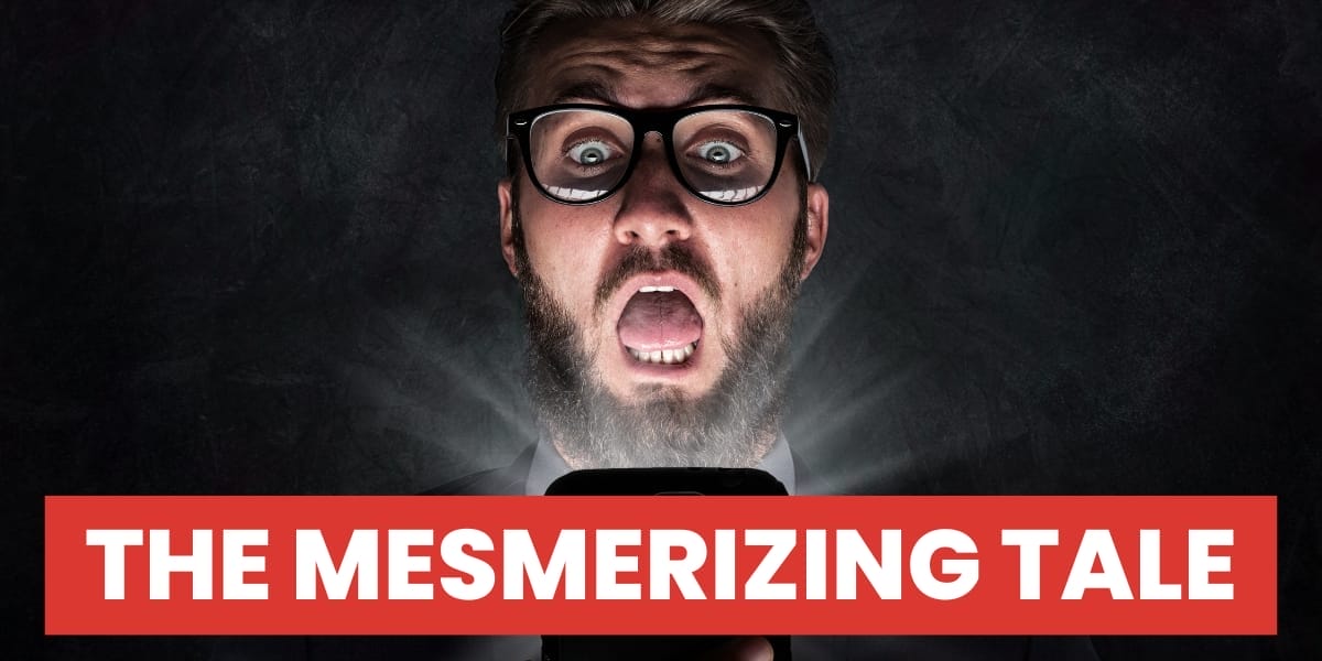 The Mesmerizing Tale
