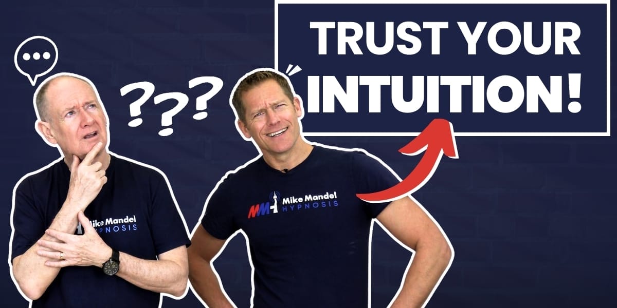 Trust Your Intuition