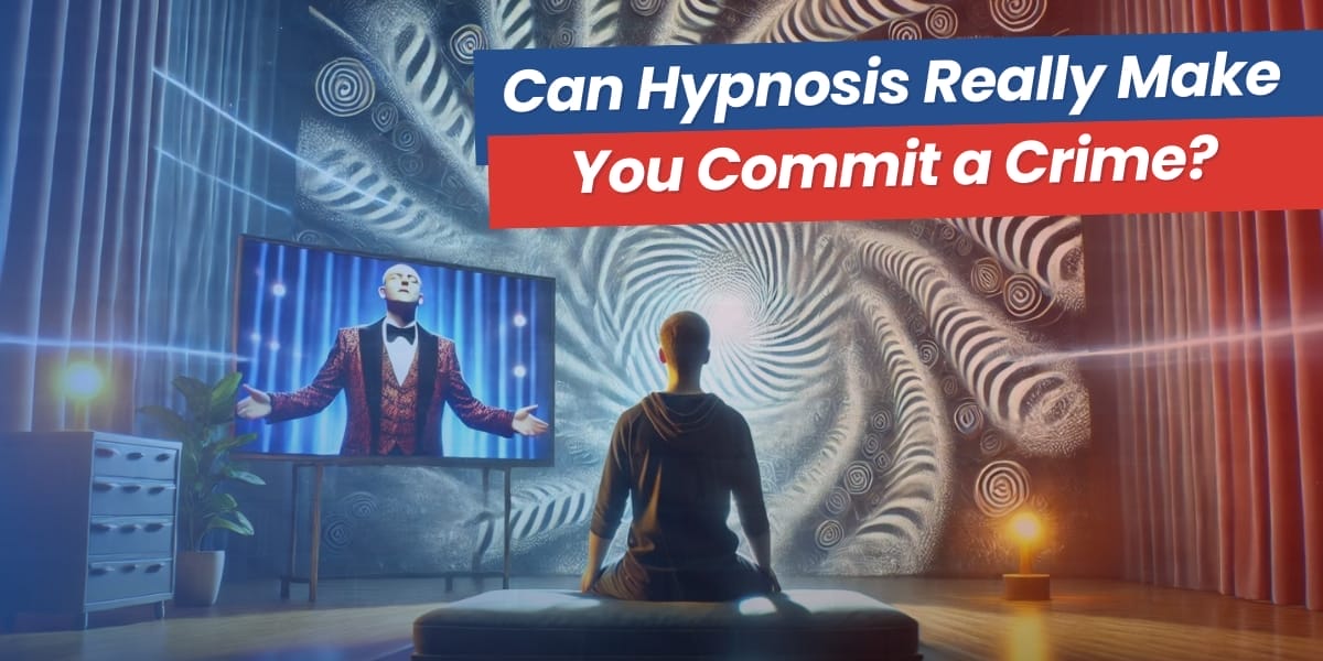 Can Hypnosis Really Make You Commit A Crime