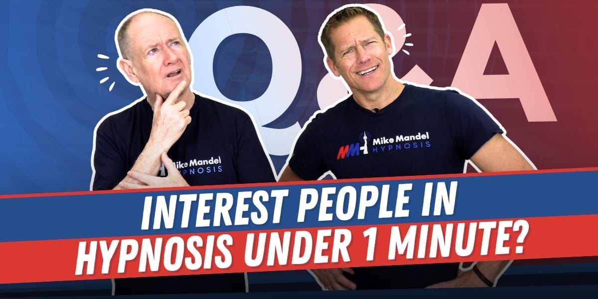 Get People Interested In Hypnosis In Under One Minute