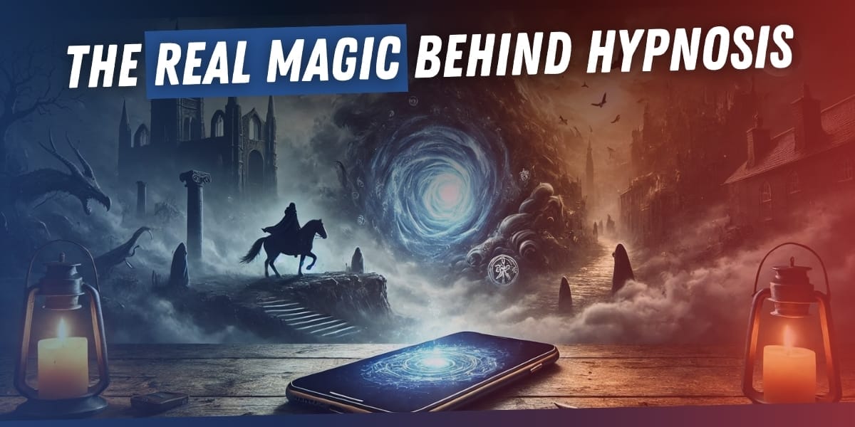 The Real Magic Behind Hypnosis