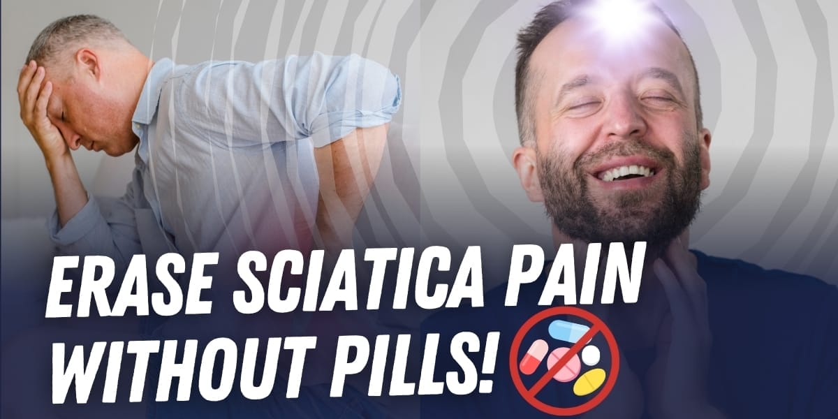 Ease Sciatica Pain Without Pills