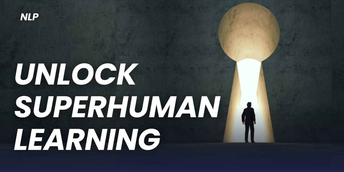 Unlock Superhuman Learning
